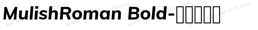 MulishRoman Bold字体转换